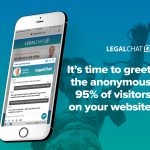 It's time to greet the anonymous 95% of visitors on your legal website.